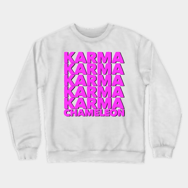 Karma Chameleon Crewneck Sweatshirt by Coolsville